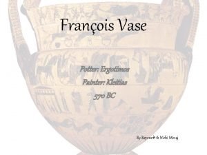 Franois Vase Potter Ergotimos Painter Kleitias 570 BC