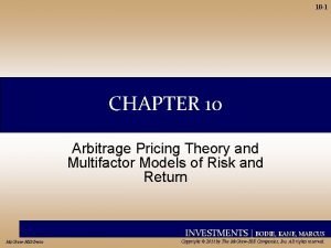 10 1 CHAPTER 10 Arbitrage Pricing Theory and