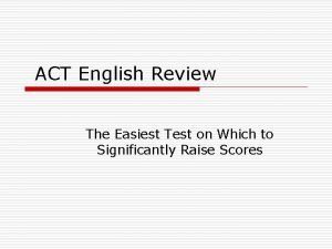 Which english test is the easiest