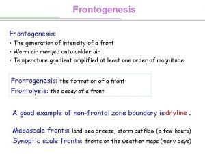 Frontogenesis and frontolysis