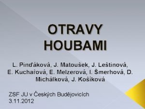 OTRAVY HOUBAMI L Pinkov J Matouek J Letinov