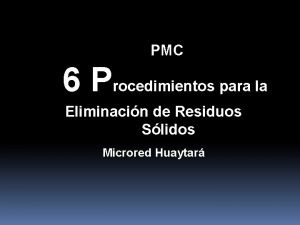 PMC 6 Procedimientos para la Eliminacin de Residuos