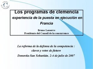 Los programas de clemencia experiencia de la puesta