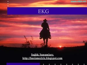 EKG Salk Sunumlar http hastaneciyiz blogspot com EKG