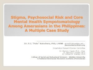 Stigma Psychosocial Risk and Core Mental Health Sympotomatology