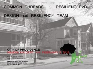 Design Resiliency Team A public service program of