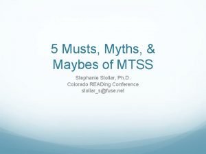 5 Musts Myths Maybes of MTSS Stephanie Stollar