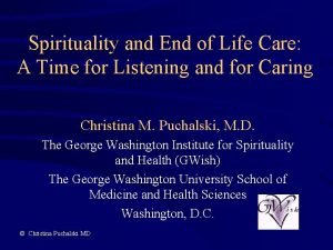 Spirituality and End of Life Care A Time