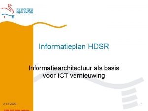 Informatieplan HDSR Informatiearchitectuur als basis voor ICT vernieuwing