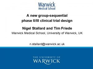 A new groupsequential phase IIIII clinical trial design