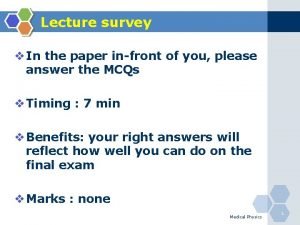 Lecture survey v In the paper infront of