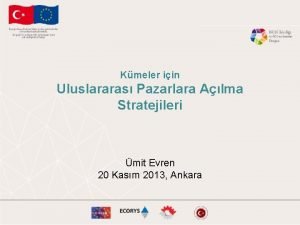 Kmeler iin Uluslararas Pazarlara Alma Stratejileri mit Evren