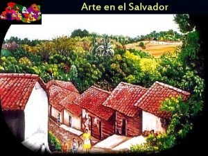 Arte en el Salvador CAMILO MINERO Minero naci
