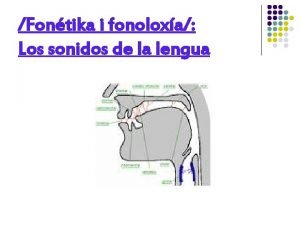 Fontika i fonoloxa Los sonidos de la lengua