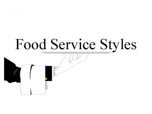 Restaurant service styles