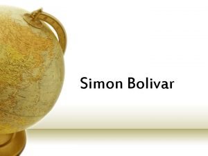 Important events in simon bolivar's life