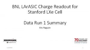 BNL LAr ASIC Charge Readout for Stanford LXe