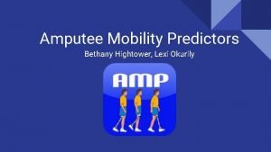 Amputee mobility predictor