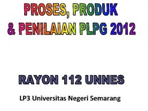 LP 3 Universitas Negeri Semarang Selamat datang di