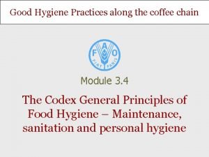 Good Hygiene Practices along the coffee chain Module