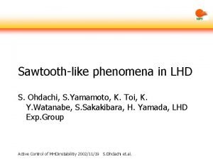 Sawtoothlike phenomena in LHD S Ohdachi S Yamamoto