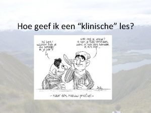 Hoe geef ik een klinische les Van Gelder