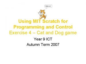 Using MIT Scratch for Programming and Control Exercise