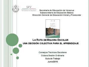 Secretara de Educacin de Veracruz Subsecretara de Educacin