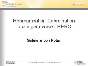 Rorganisation Coordination locale genevoise RERO Gabrielle von Roten