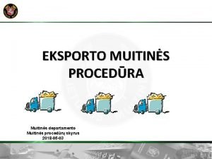 EKSPORTO MUITINS PROCEDRA Muitins departamento Muitins procedr skyrus