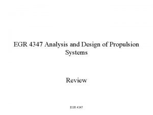 EGR 4347 Analysis and Design of Propulsion Systems