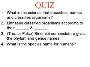 Quiz 2 binomial nomenclature
