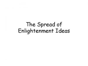 How did enlightenment ideas spread