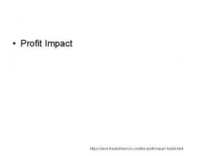 Profit Impact https store theartofservice comtheprofitimpacttoolkit html Productivity