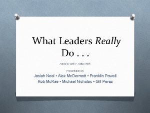 What leaders really do