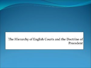 The Hierarchy of English Courts and the Doctrine