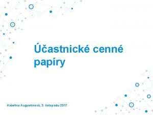 astnick cenn papry Kateina Augustnov 3 listopadu 2017