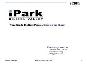 Transition to the Next Phase Crossing the Chasm