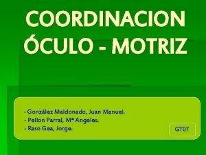 COORDINACION CULO MOTRIZ Gonzlez Maldonado Juan Manuel Pellon