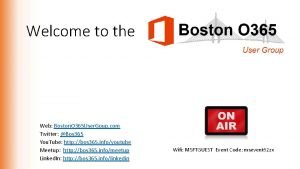 Welcome to the Web Boston O 365 User
