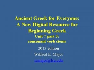 Ancient Greek for Everyone A New Digital Resource