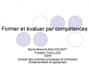 Former et valuer par comptences MarieBlanche MAUHOURAT Frdric