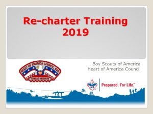 Recharter Training 2019 Boy Scouts of America Heart