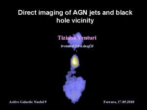 Direct imaging of AGN jets and black hole