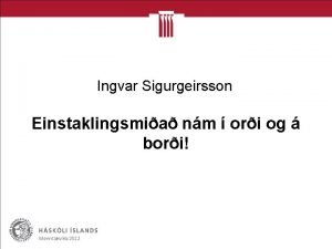 Ingvar Sigurgeirsson Einstaklingsmia nm ori og bori Menntakvika