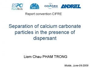 Report convention CIFRE Separation of calcium carbonate particles