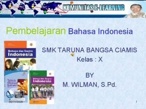 Pembelajaran Bahasa Indonesia SMK TARUNA BANGSA CIAMIS Kelas