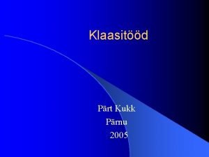 Klaasitd Prt Kukk Prnu 2005 Klaasi sulatamine Selleks