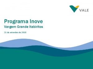 Programa Inove Vargem Grande Itabiritos 21 de setembro