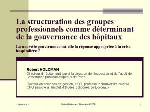 La structuration des groupes professionnels comme dterminant de